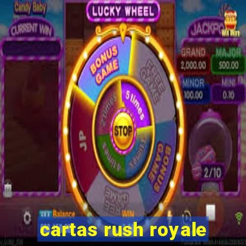 cartas rush royale